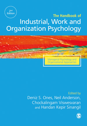 The SAGE Handbook of Industrial, Work & Organizational Psychology: V3: Managerial Psychology and Organizational Approaches,Used
