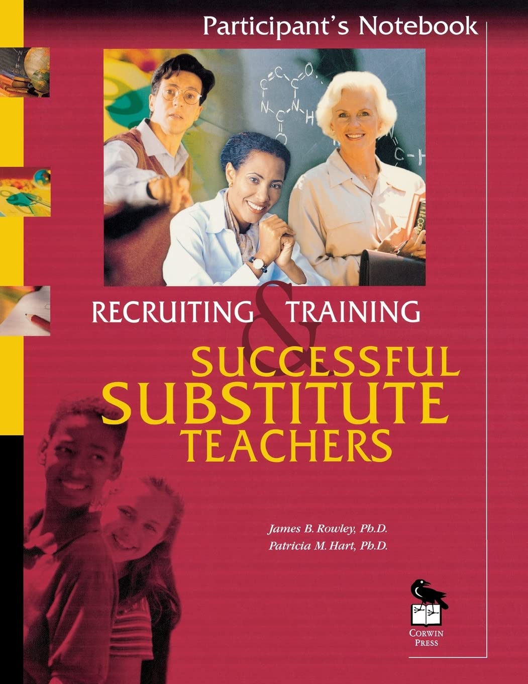 Recruiting And Training Successful Substitute Teachers: Participant'S Notebook,New