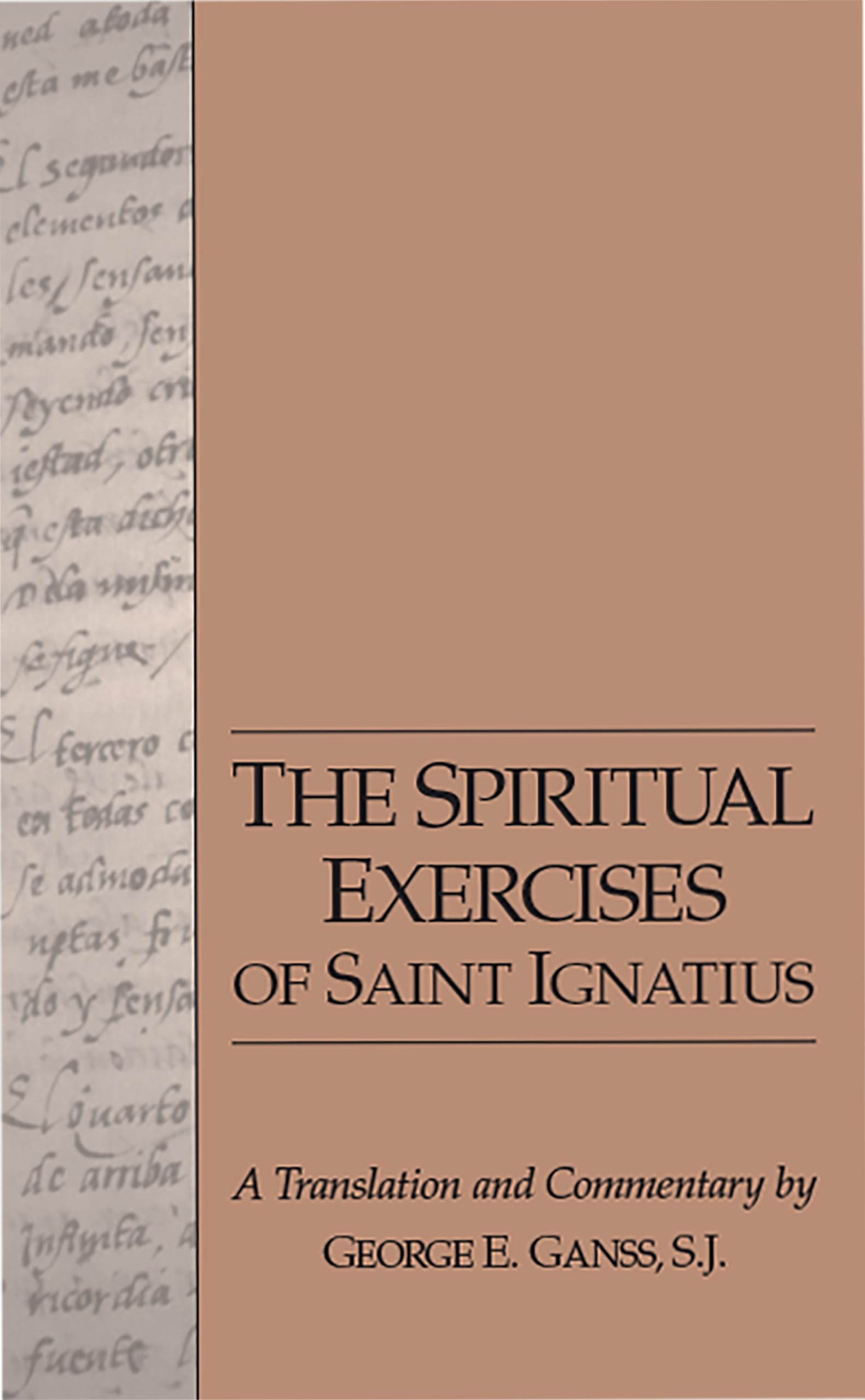 The Spiritual Exercises of Saint Ignatius,Used
