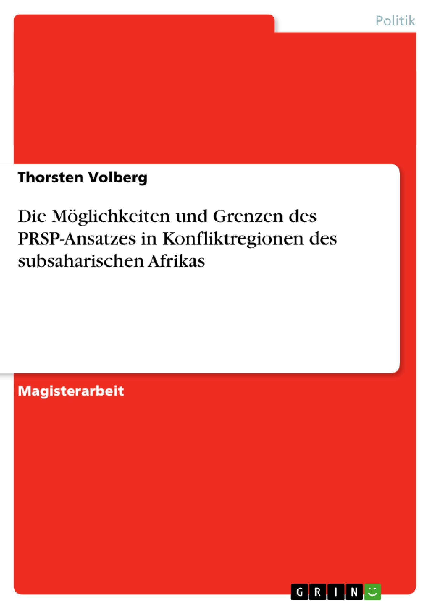 Die Mglichkeiten Und Grenzen Des Prspansatzes In Konfliktregionen Des Subsaharischen Afrikas (German Edition),Used