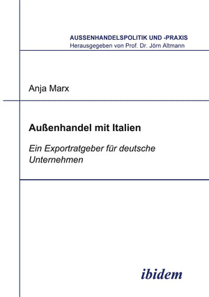 Aussenhandel mit Italien: Ein Exportratgeber fr deutsche Unternehmen (Auenhandelspolitik und praxis) (German Edition),Used
