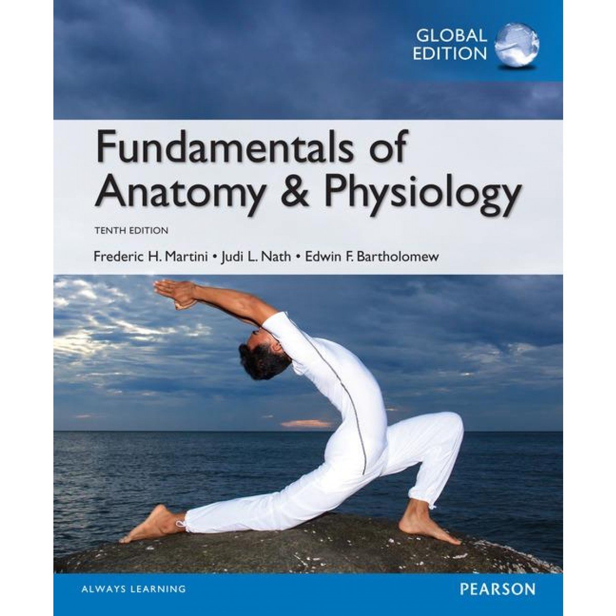 Pearson Fundamentals of Anatomy and Physiology, Global Edition - Comprehensive Textbook for Biology and Health Science Students