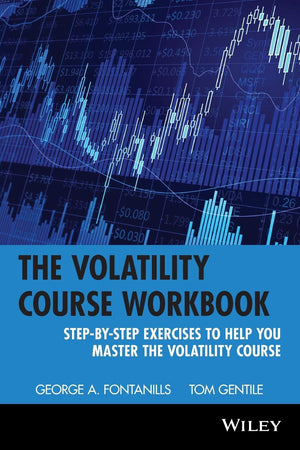 The Volatility Course Workbook: StepbyStep Exercises to Help You Master The Volatility Course,Used