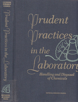Prudent Practices in the Laboratory: Handling and Disposing of Chemicals,Used