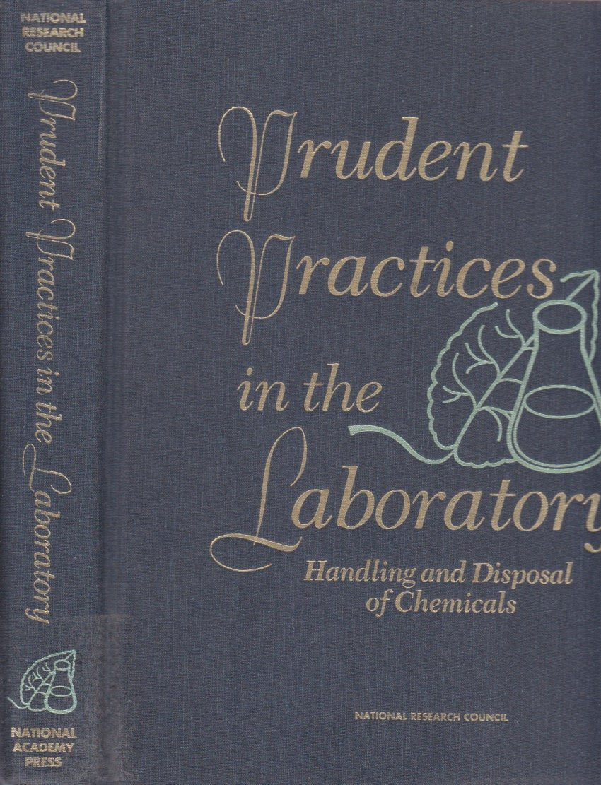 Prudent Practices in the Laboratory: Handling and Disposing of Chemicals,Used