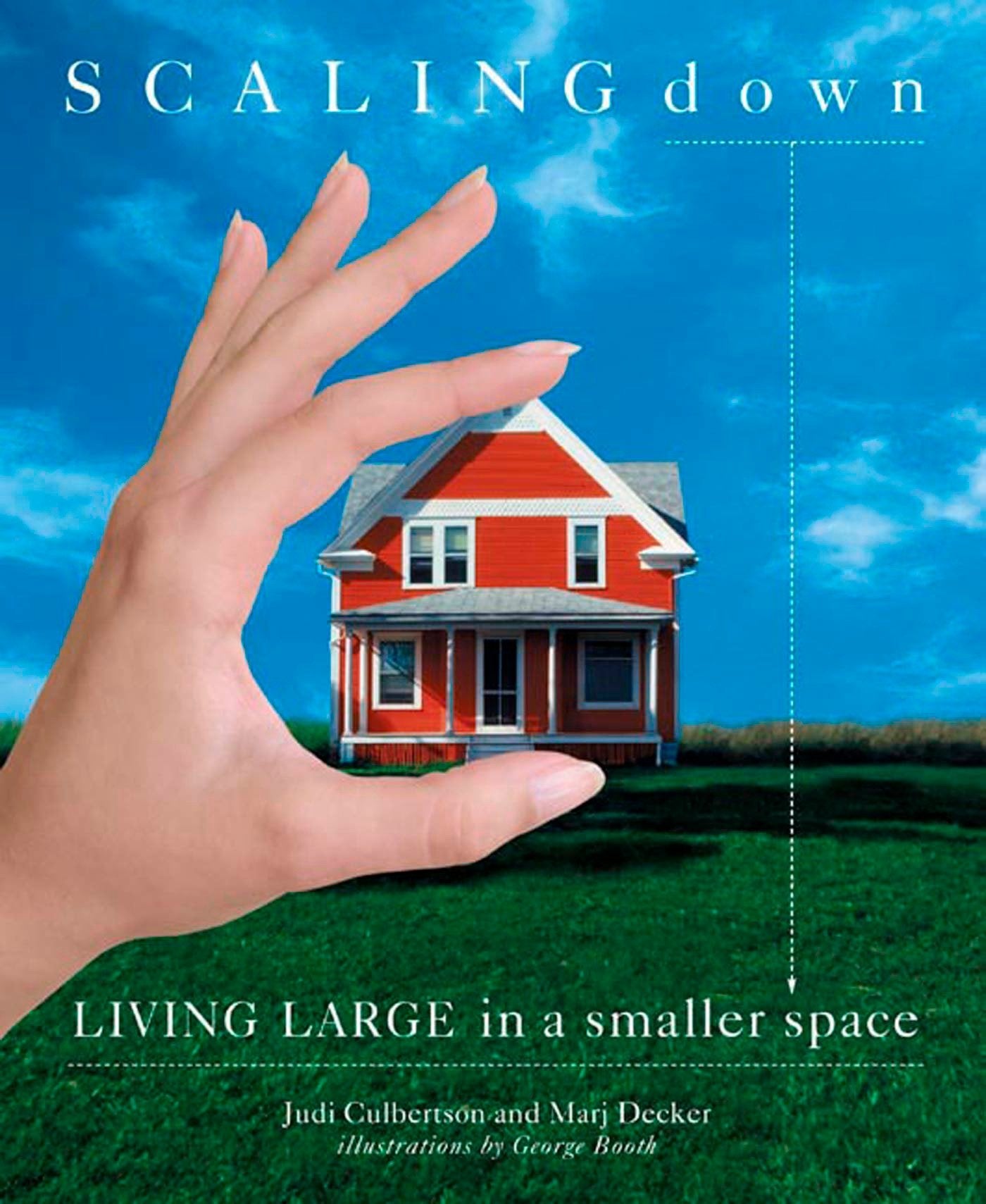 Scaling Down : Living Large in a Smaller Space,Used