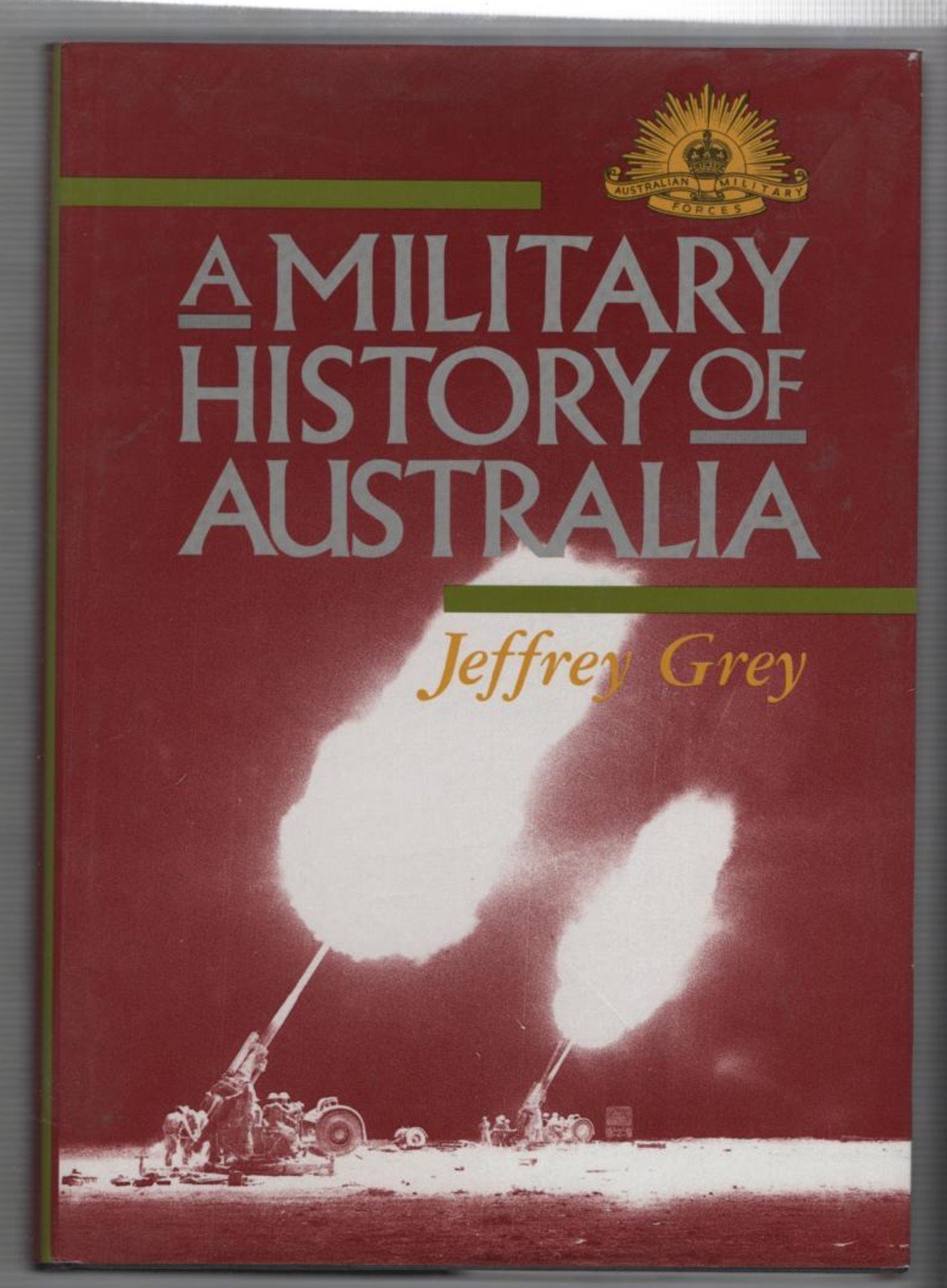A Military History of Australia (Studies in Australian History),Used