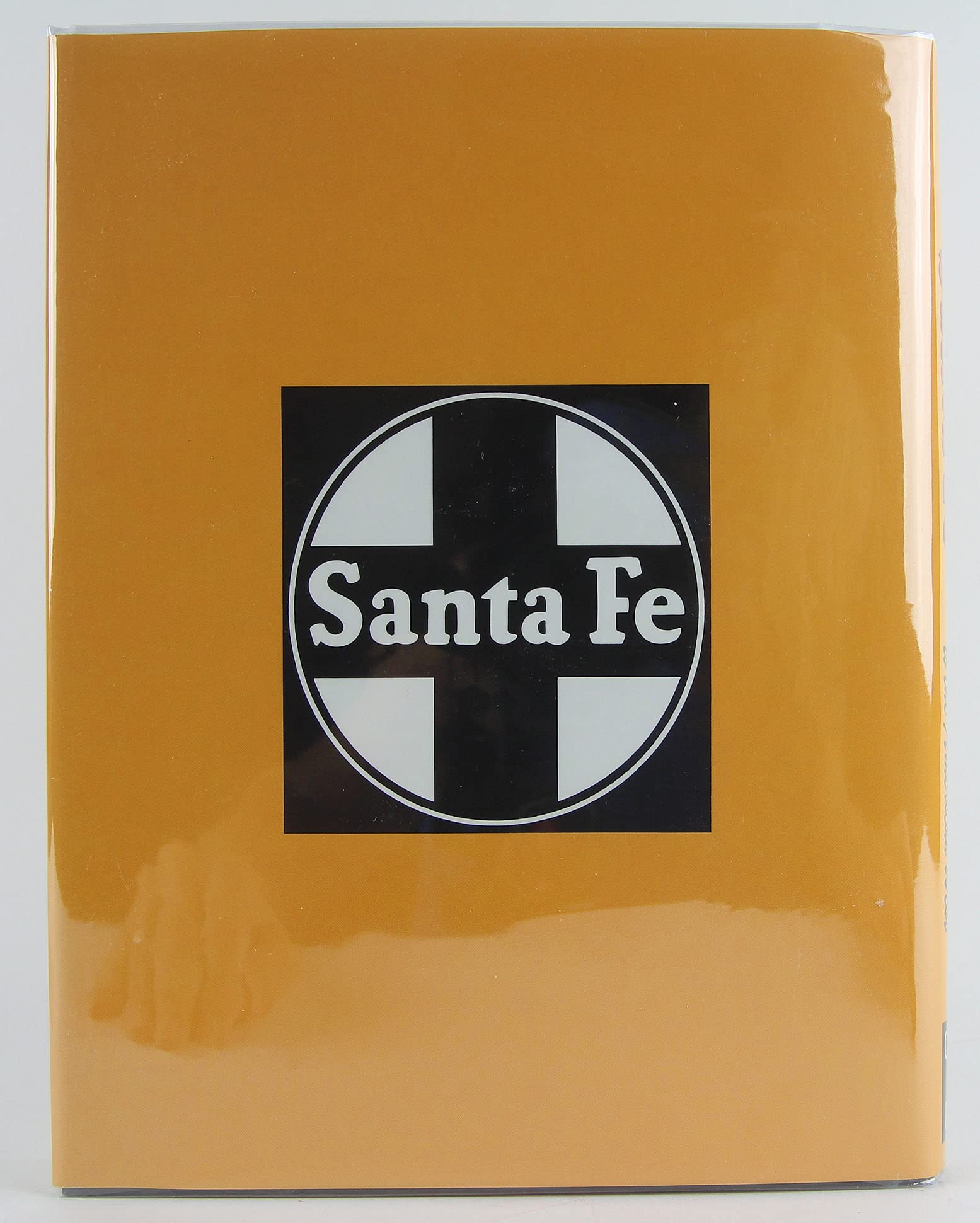 Santa Fe : The Railroad Gateway to the American West (Volume 1),Used