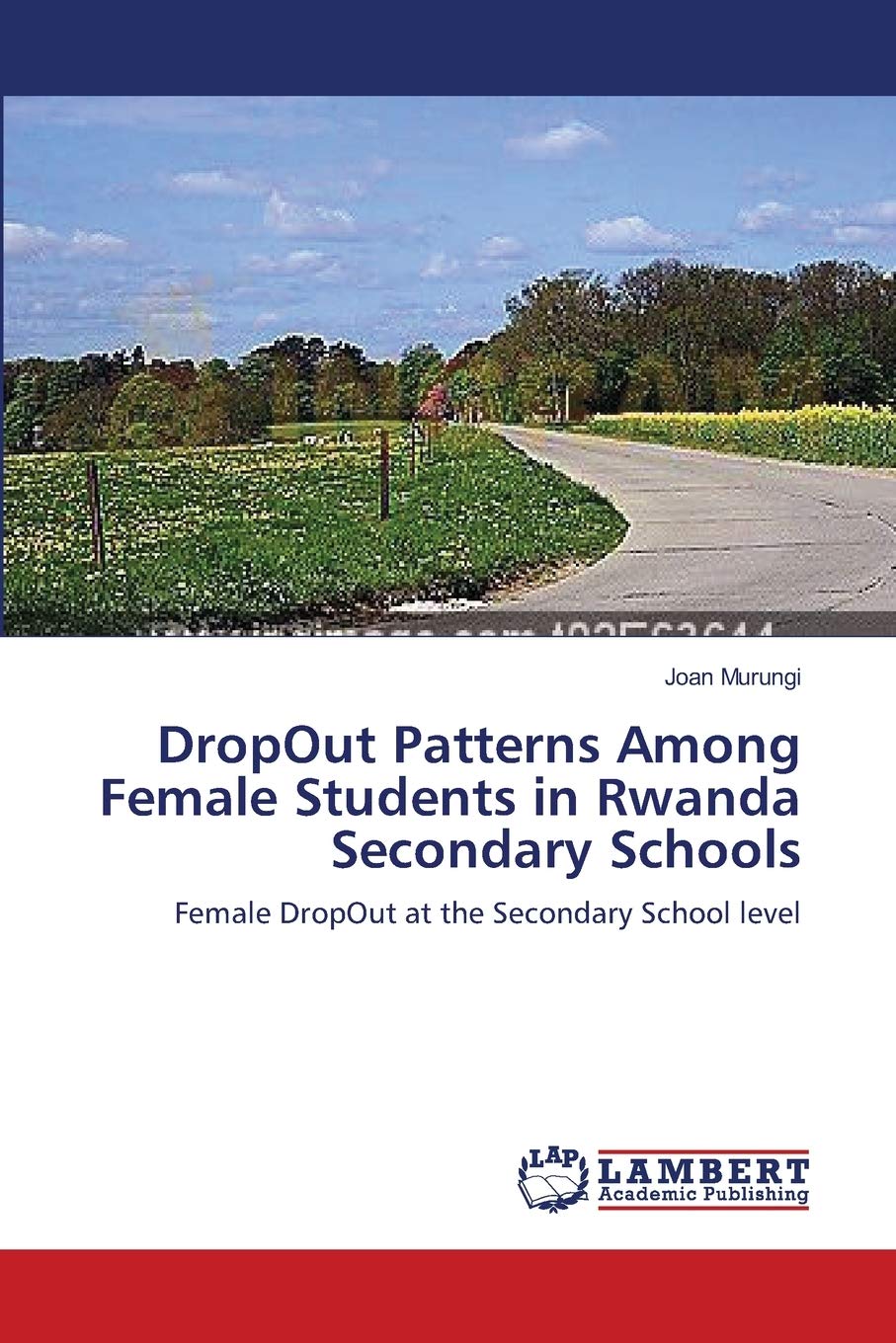 DropOut Patterns Among Female Students in Rwanda Secondary Schools: Female DropOut at the Secondary School level,Used