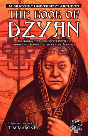 The Book of Dzyan: The Known Text, The Secret Doctrine, Additional Sources, A Life of Mme. Blavatsky (Call of Cthulhu fiction),Used