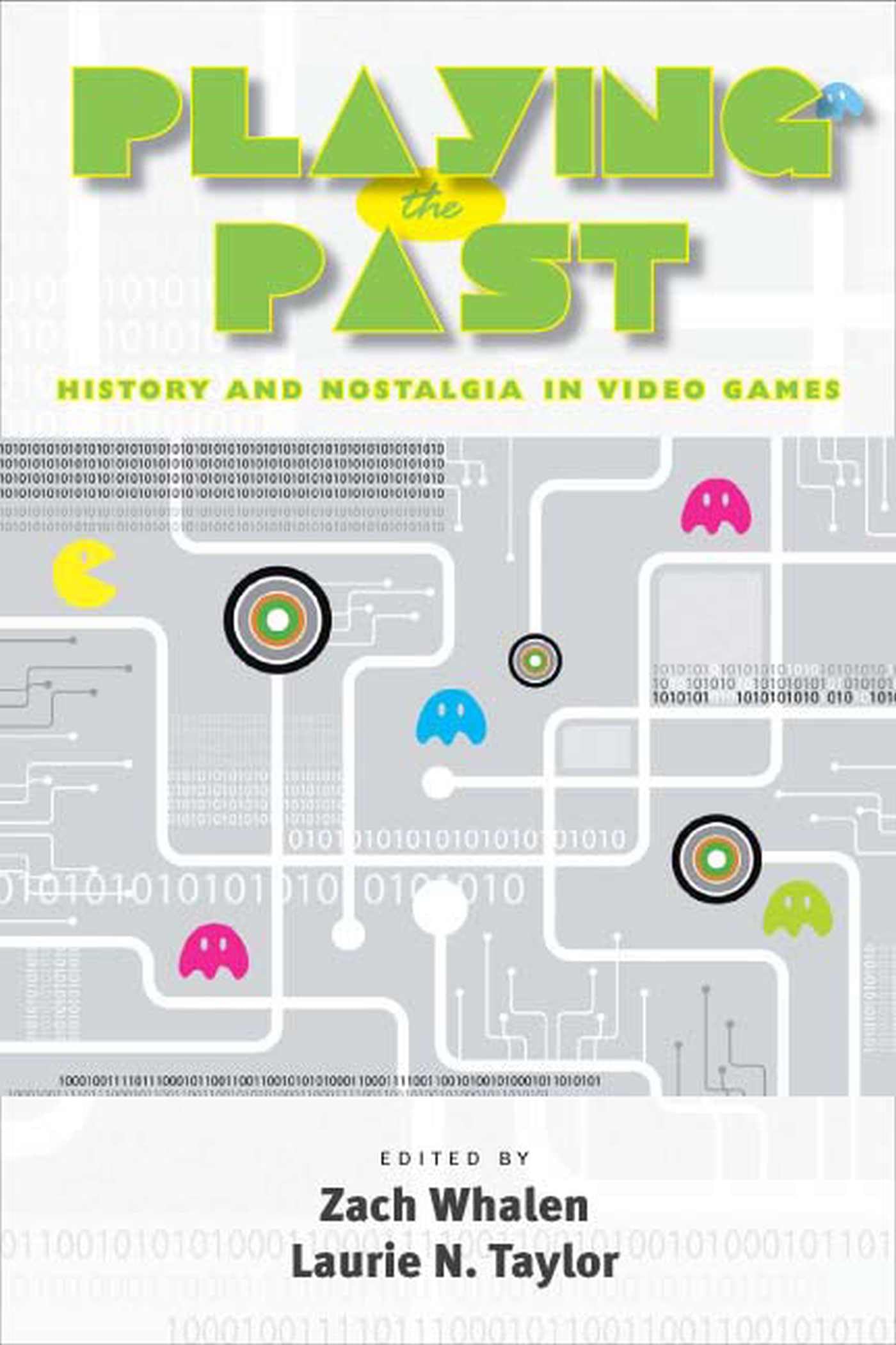 Playing the Past: History and Nostalgia in Video Games,Used