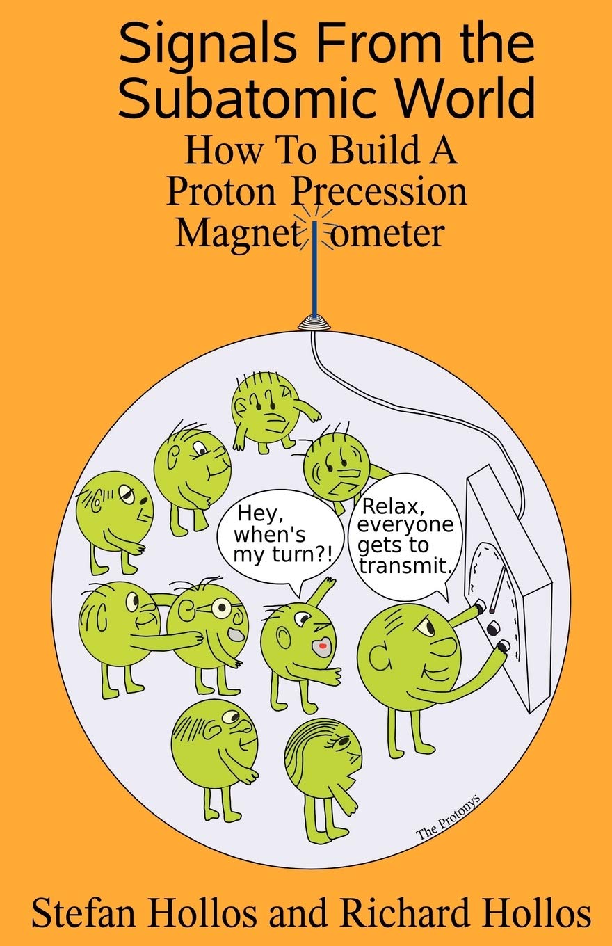 Signals from the Subatomic World: How to Build a Proton Precession Magnetometer,Used