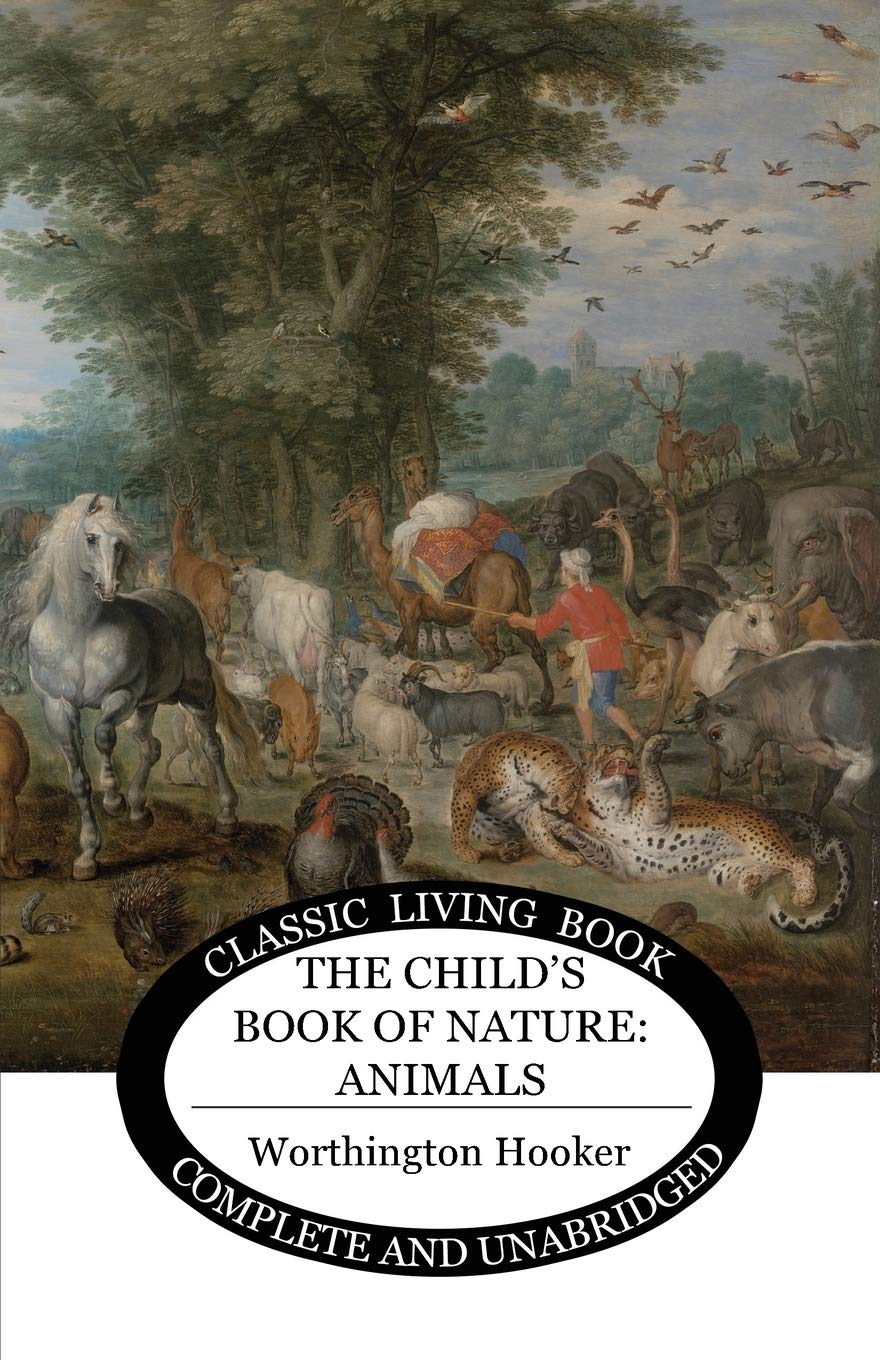 The Child's Book of Nature: Animals,Used