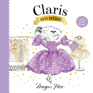 Claris Gets Dressed: A Petite Claris Delight,New