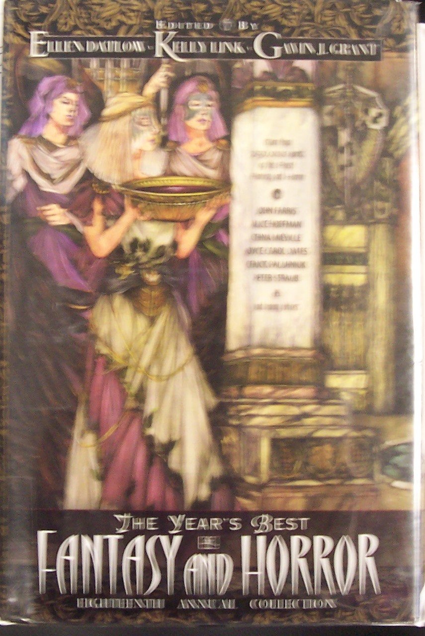 The Years Best Fantasy and Horror: 18th Annual Collection,Used