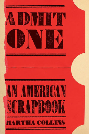 Admit One: An American Scrapbook (Pitt Poetry Series),Used