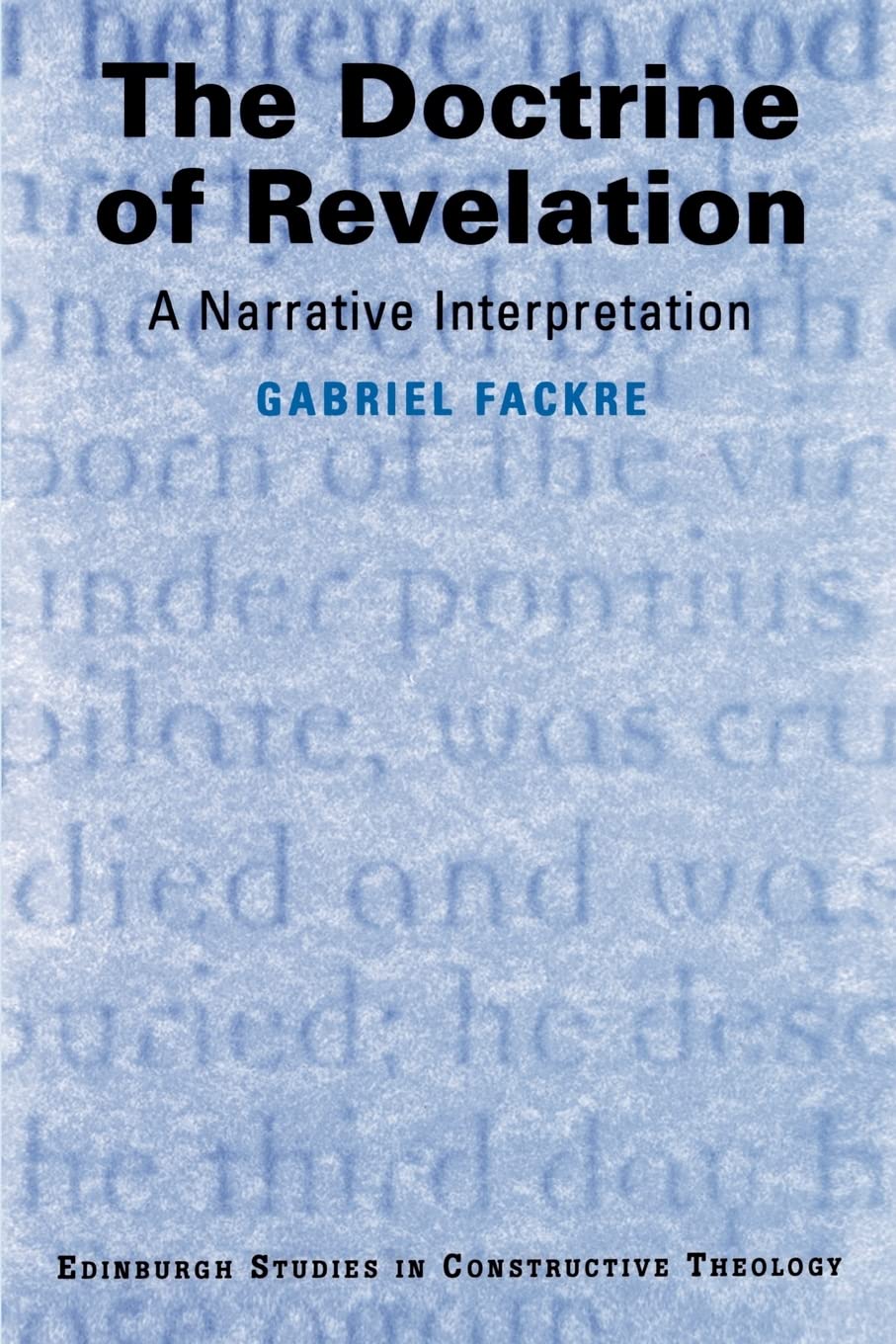The Doctrine of Revelation: A Narrative Interpretation (Edinburgh Studies in Constructive Theology),Used
