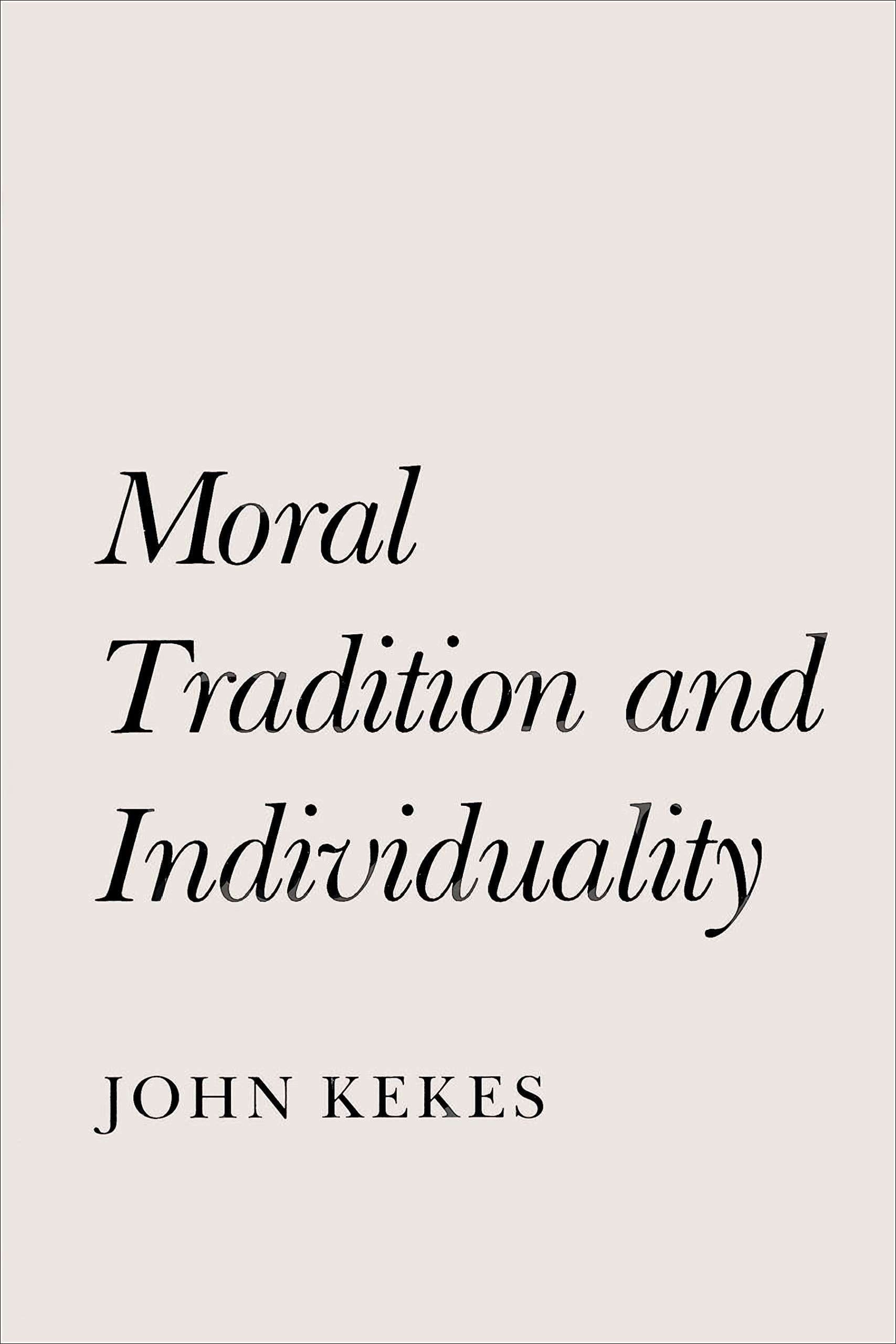 Moral Tradition and Individuality,New