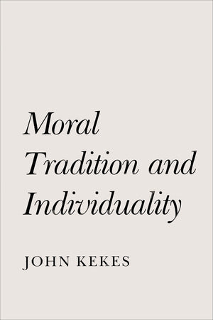 Moral Tradition and Individuality,New