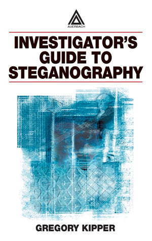 Investigator'S Guide To Steganography,New