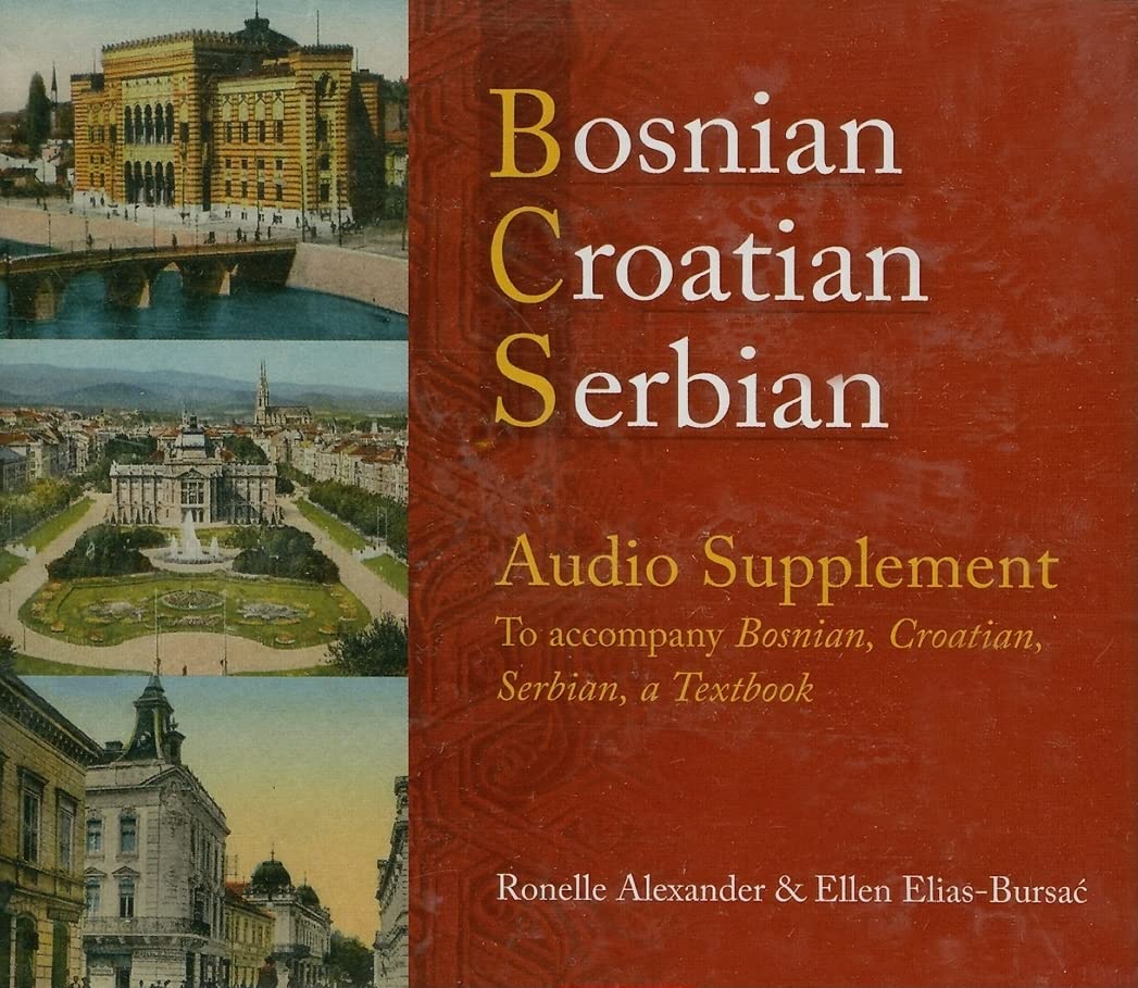 Bosnian, Croatian, Serbian Audio Supplement: To Accompany Bosnian, Croatian, Serbian, a Textbook,Used