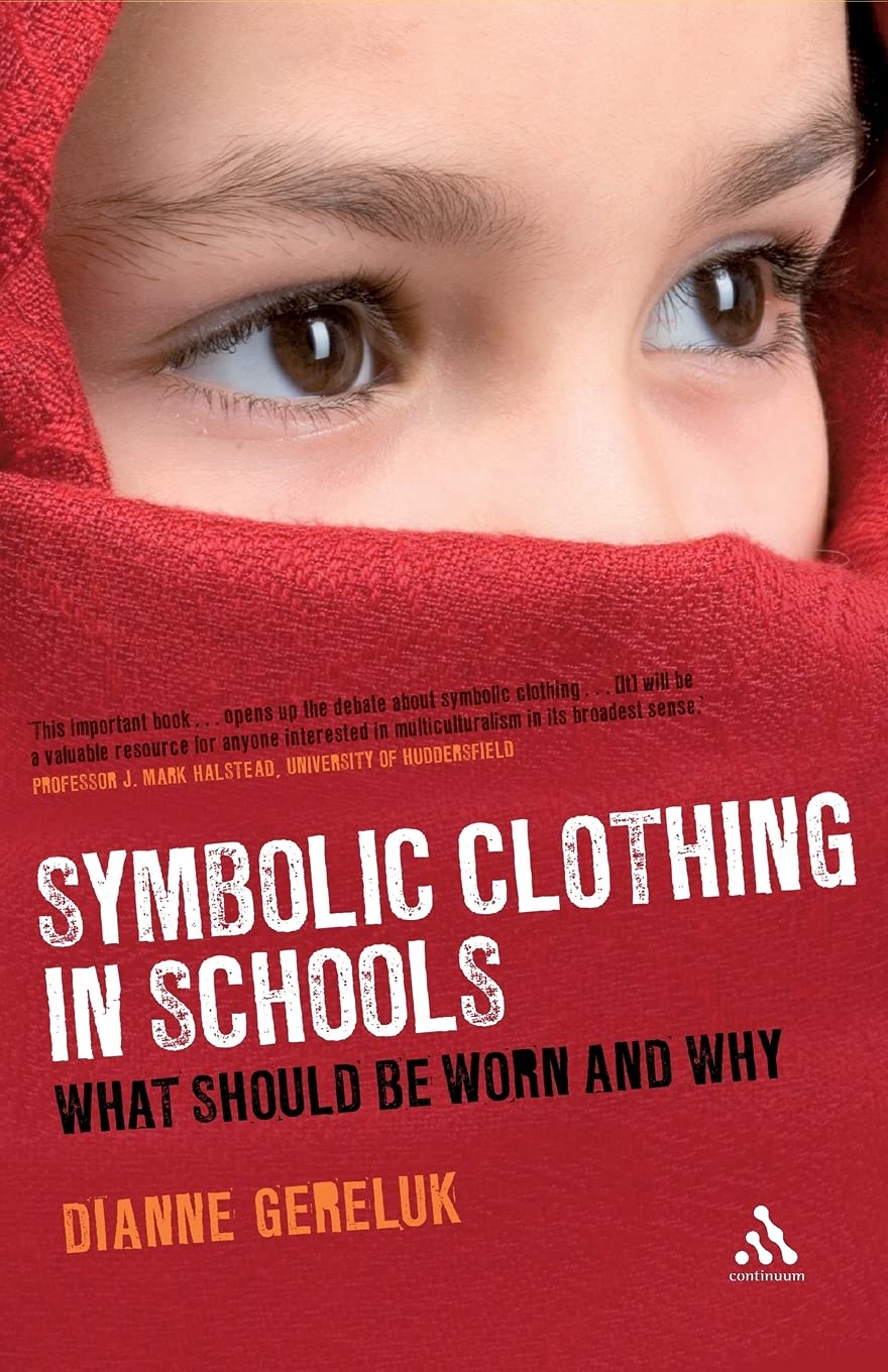 Symbolic Clothing in Schools: What Should be Worn and Why,New