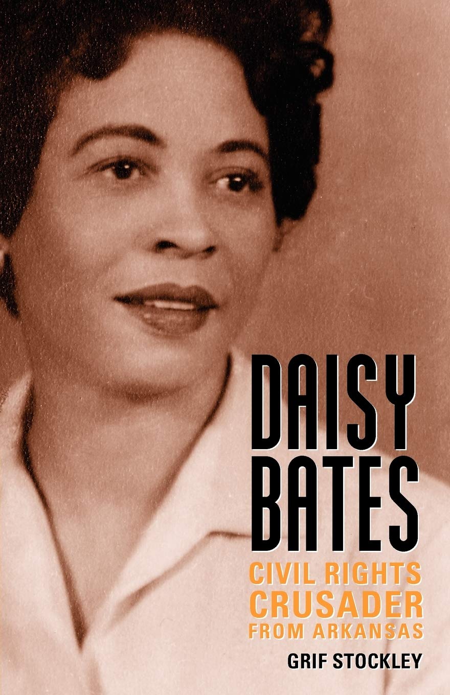 Daisy Bates: Civil Rights Crusader from Arkansas (Margaret Walker Alexander Series in African American Studies),Used