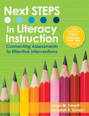 Next STEPS in Literacy Instruction: Connecting Assessments to Effective Interventions,New