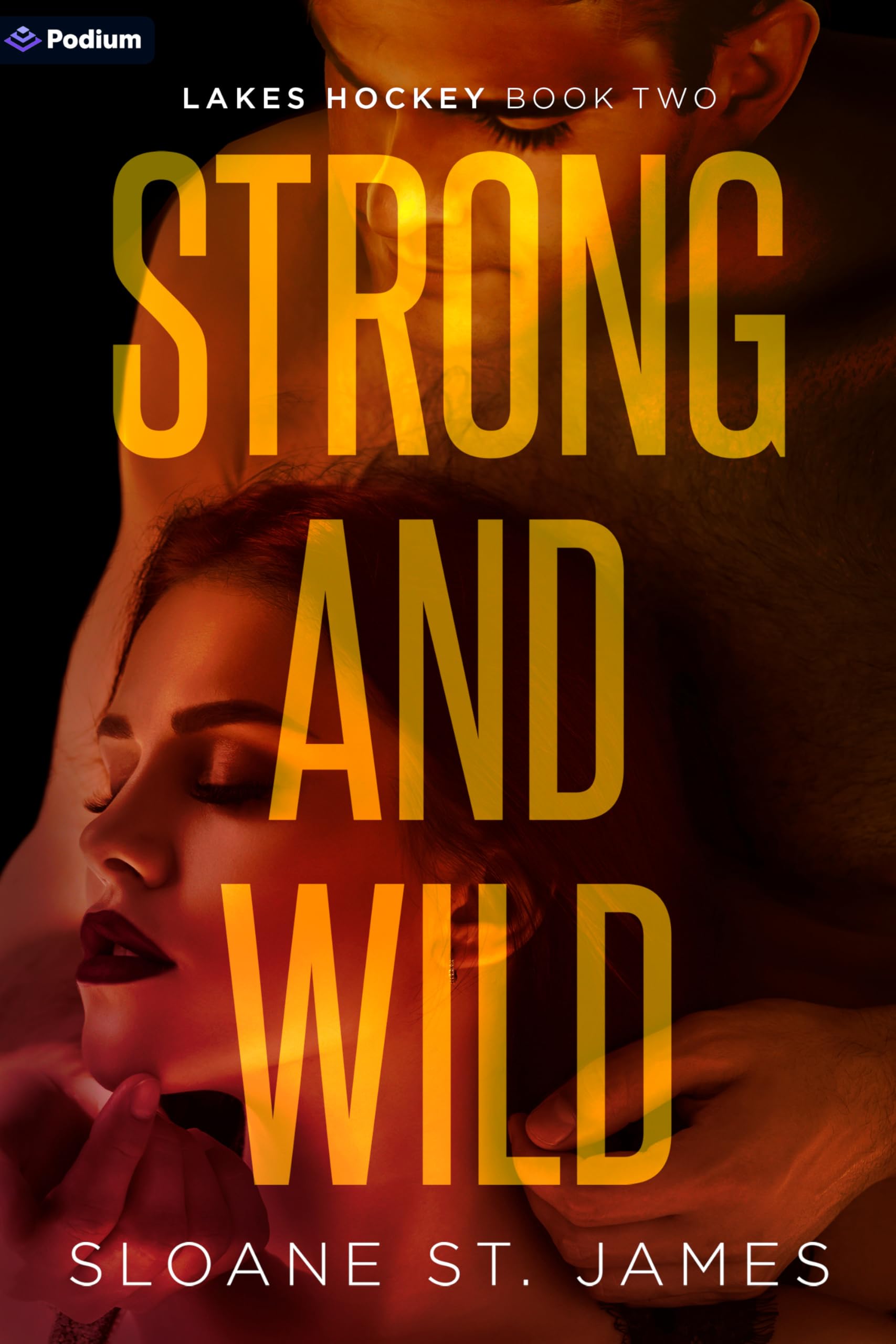 Strong And Wild: A Hockey Romance (Lakes Hockey, 2)