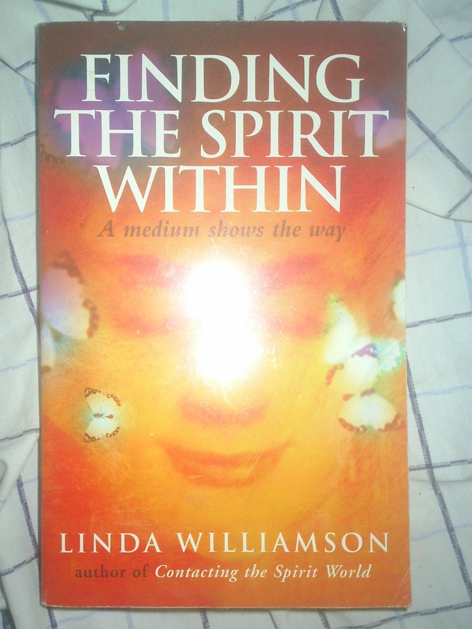 Finding the Spirit Within: A Medium Shows the Way,Used