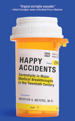 Happy Accidents: Serendipity In Major Medical Breakthroughs In The Twentieth Century