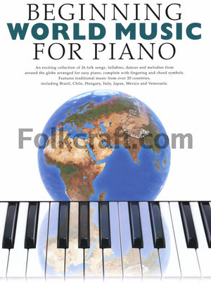 Beginning World Music for Piano: Beginning Piano Series,Used