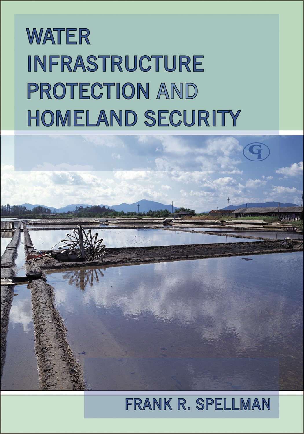 Water Infrastructure Protection And Homeland Security,Used