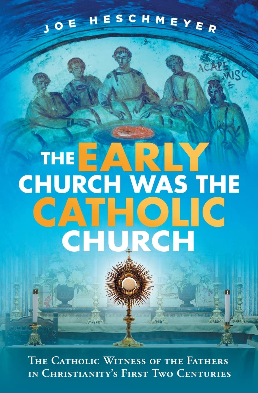 The Early Church Was the Catholic Church,Used