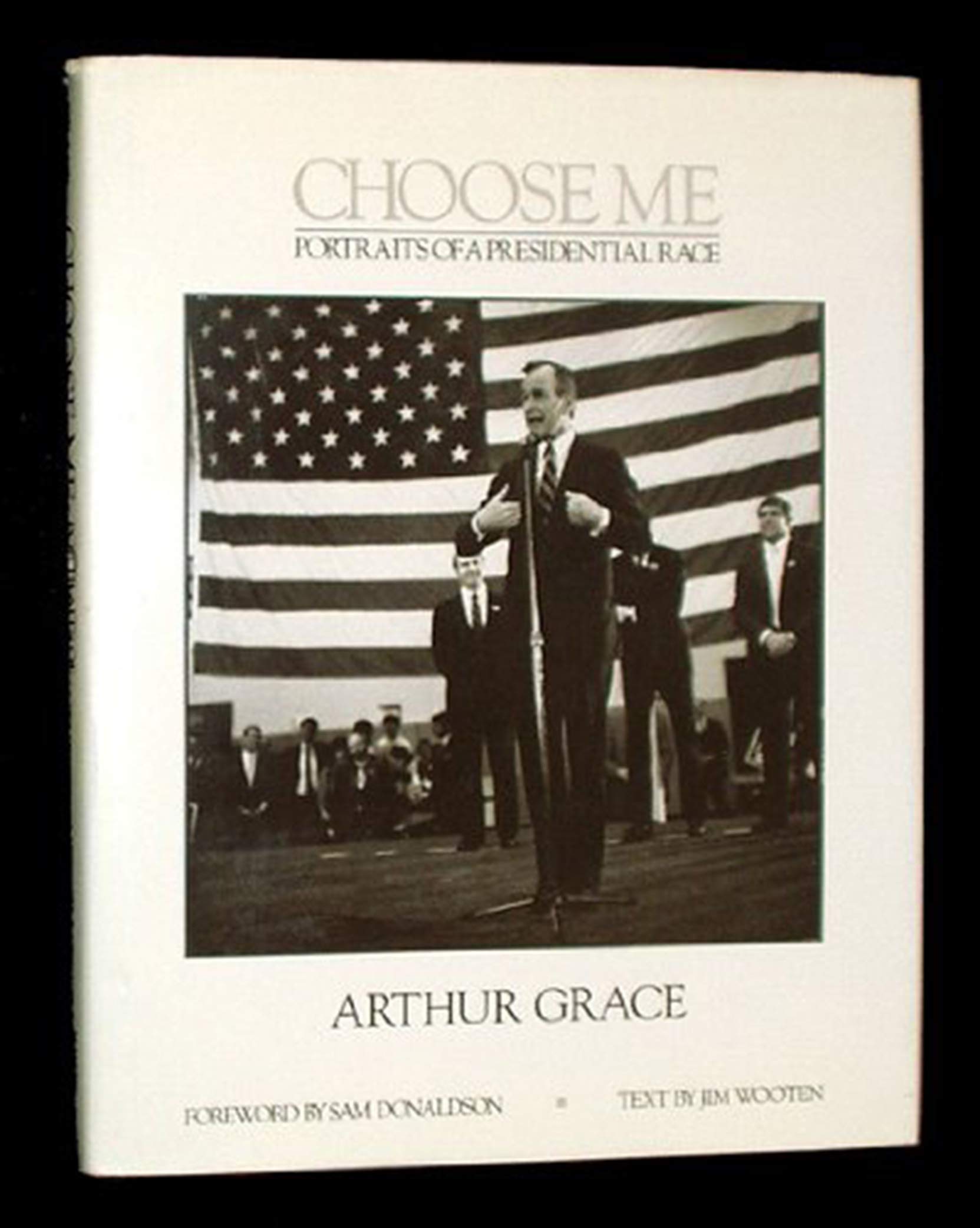 Choose Me: Portraits of a Presidential Race,Used