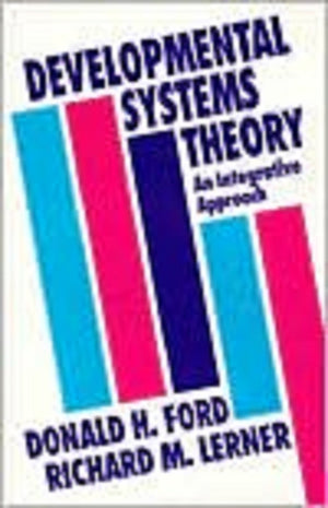 Developmental Systems Theory: An Integrative Approach,Used