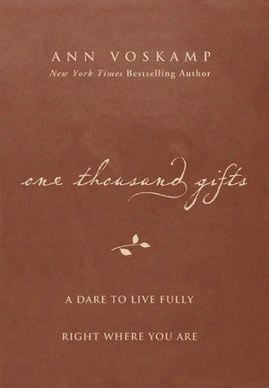 One Thousand Gifts: A Dare to Live Fully Right Where You Are,Used