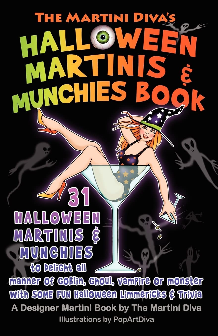 The Martini Diva's Halloween Martinis & Munchies Book,Used