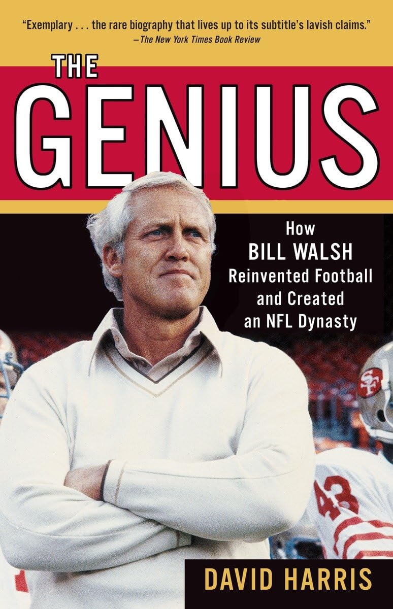 The Genius: How Bill Walsh Reinvented Football and Created an NFL Dynasty,Used
