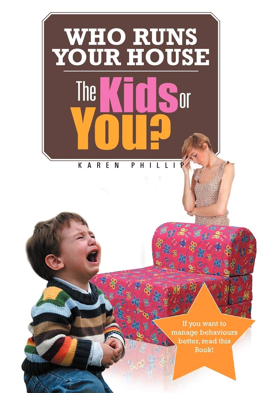 Who Runs Your House: The Kids Or You?,Used