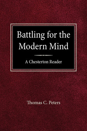 Battling for the Modern Mind (Concordia Scholarship Today),Used