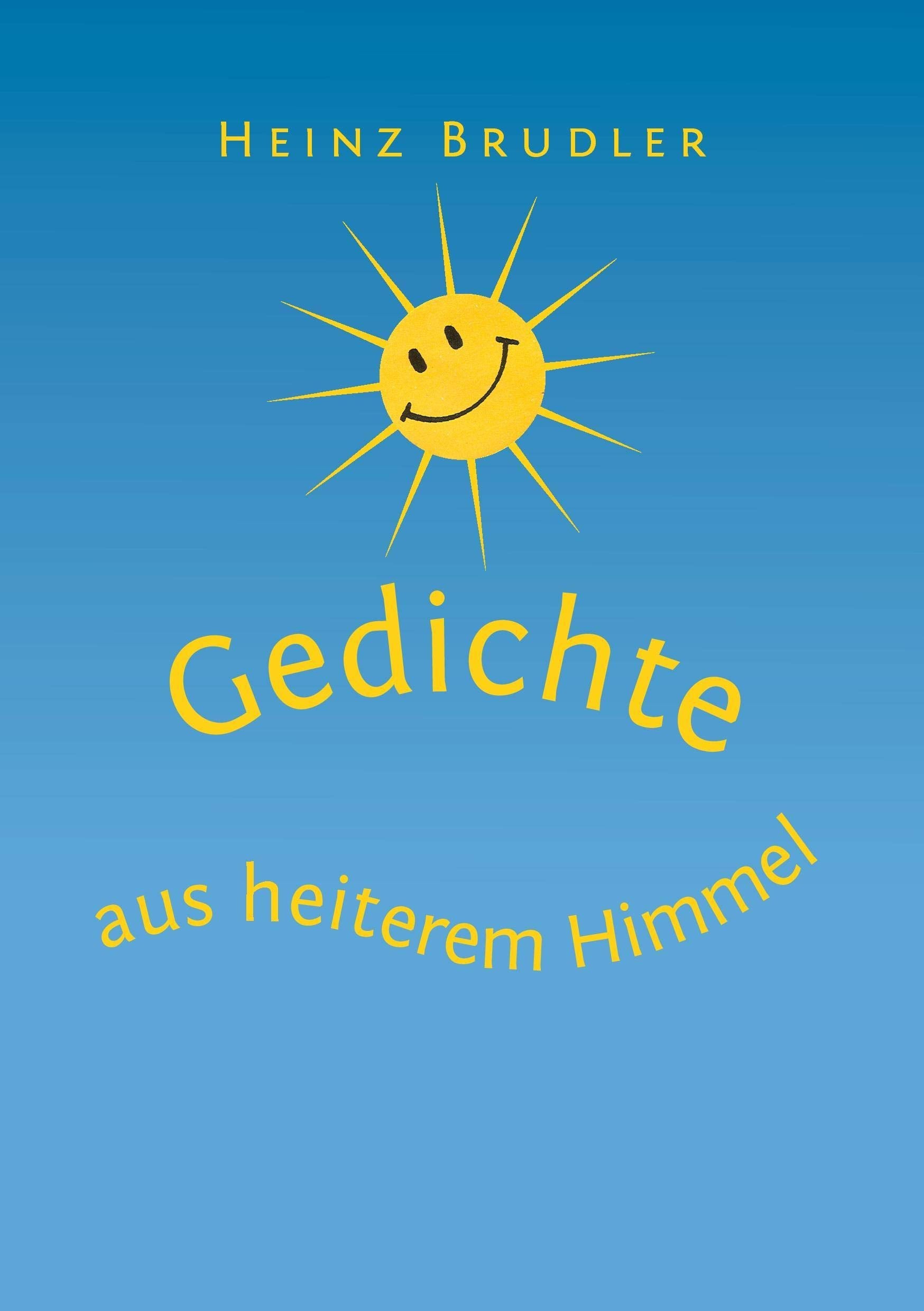 Gedichte Aus Heiterem Himmel (German Edition),Used