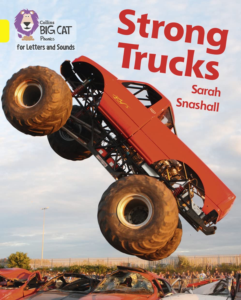 Strong Trucks: Band 3/Yellow (Collins Big Cat Phonics for Letters and Sounds),Used