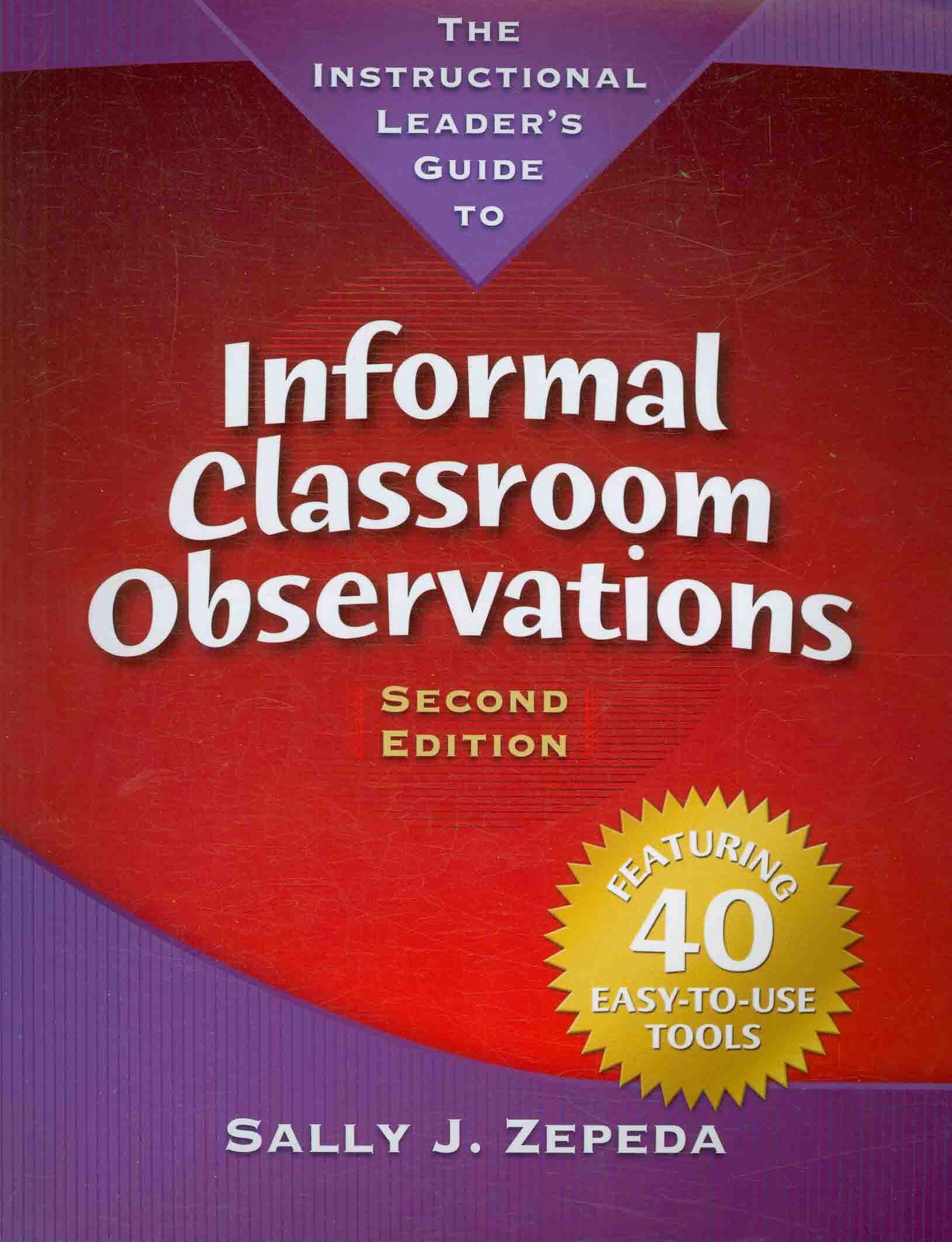 The Instructional Leader's Guide to Informal Classroom Observations,Used