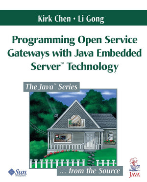 Programming Open Service Gateways with Java Embedded Server Technology
