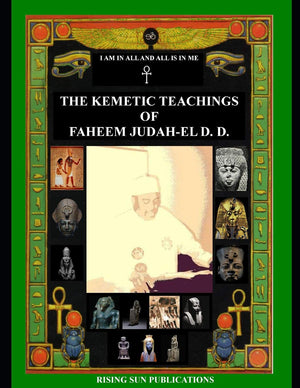 The Kemetic Teachings of Faheem JudahEl D.D.,Used