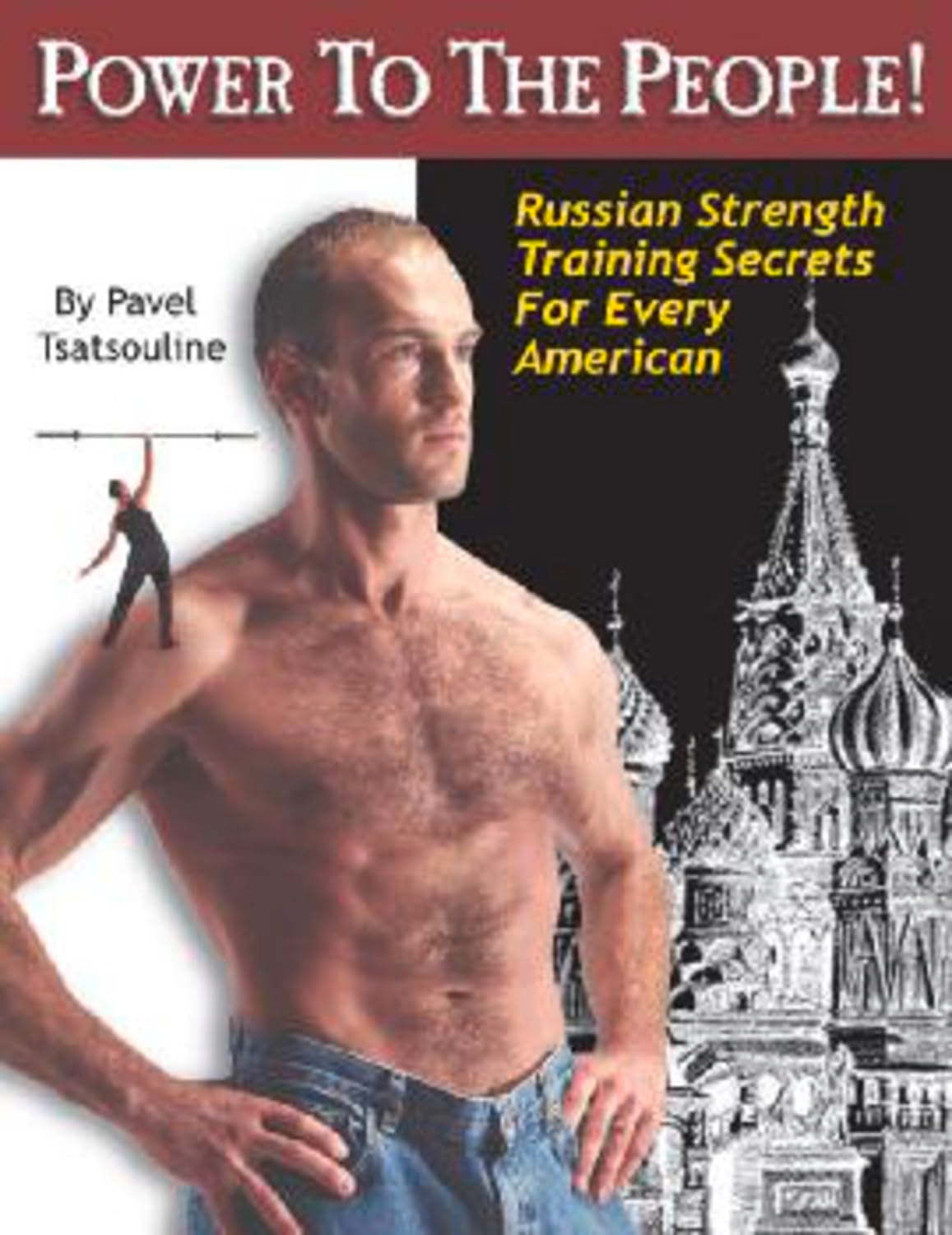 Power to the People!: Russian Strength Training Secrets for Every American,Used