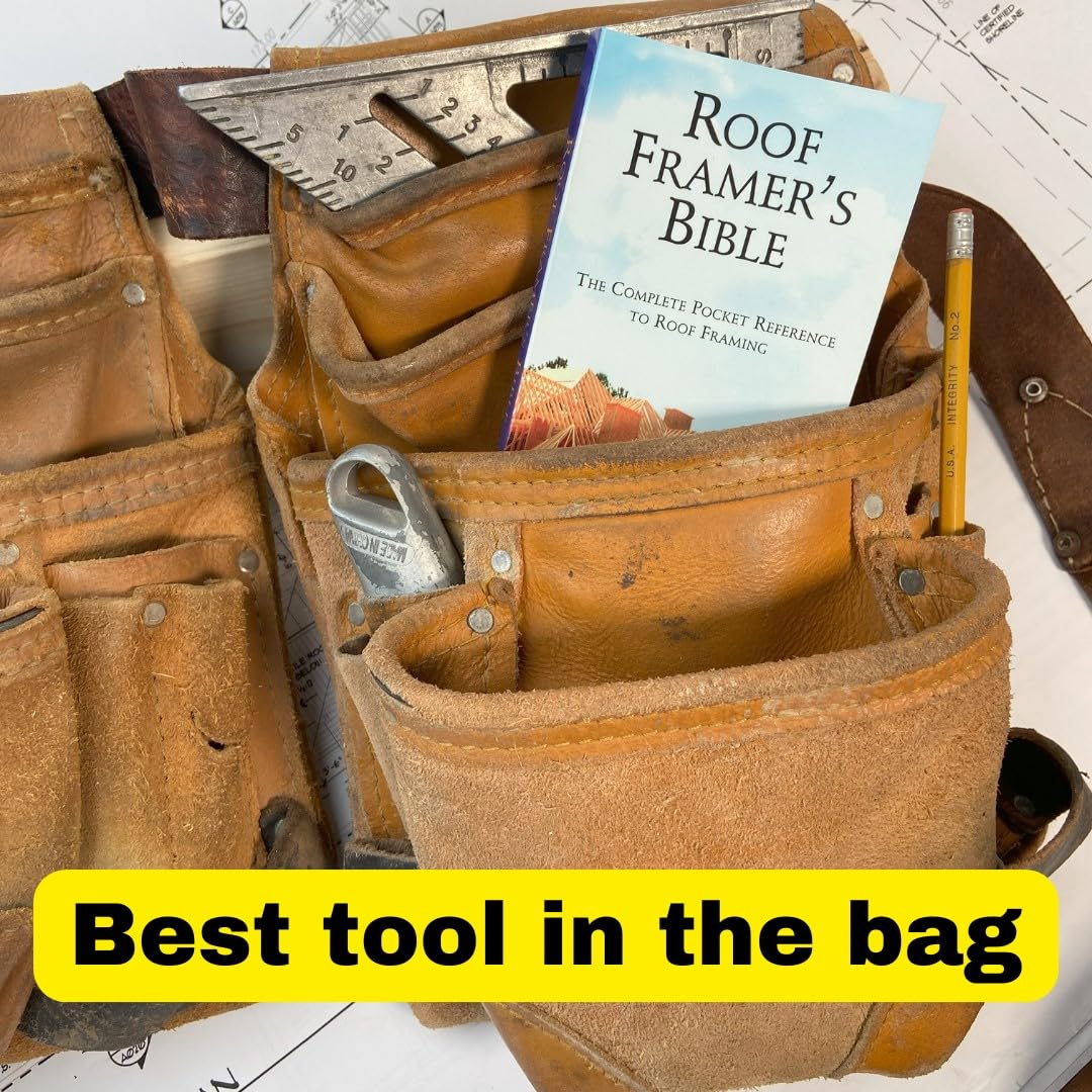 The Roof Framer'S Bible: The Complete Pocket Reference To Roof Framing,Used