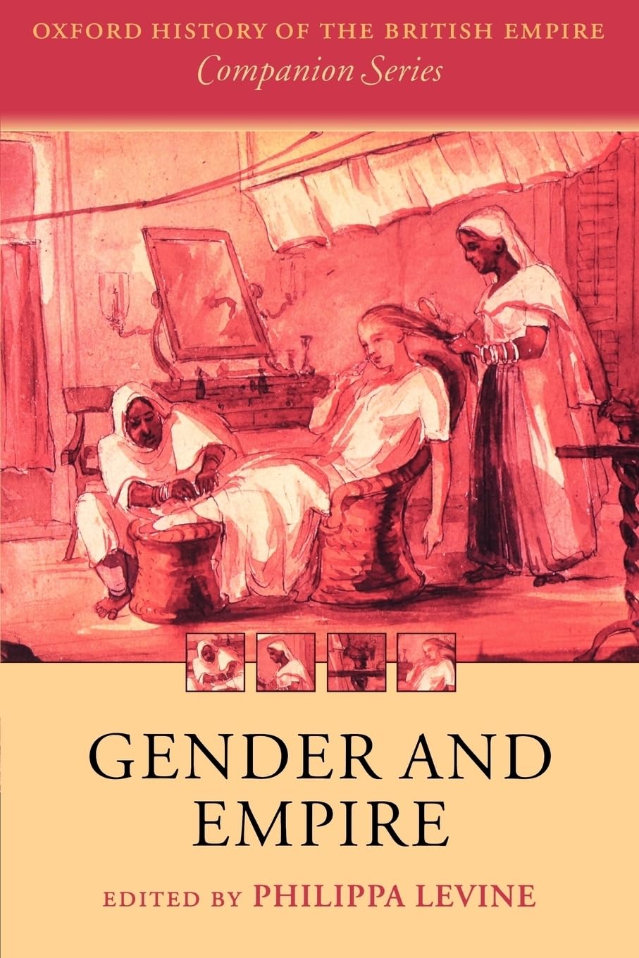 Gender And Empire (Oxford History Of The British Empire Companion Series)