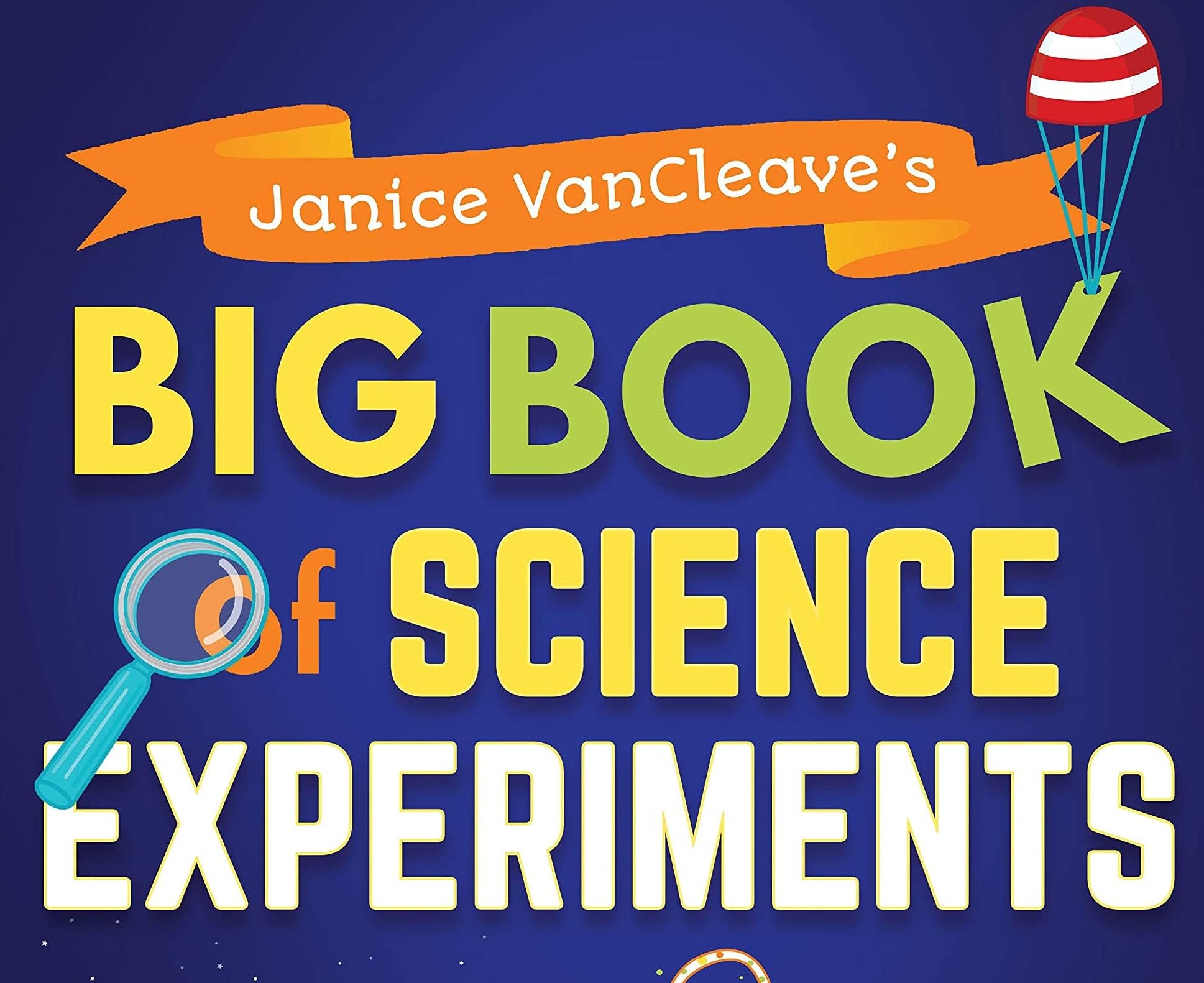 Janice VanCleave s Big Book of Science Experiments